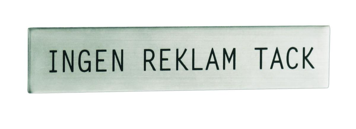 Skylt "Ingen reklam tack" - SKYLT "INGEN REKLAM. TACK" SJÄ SMEDBO B100
