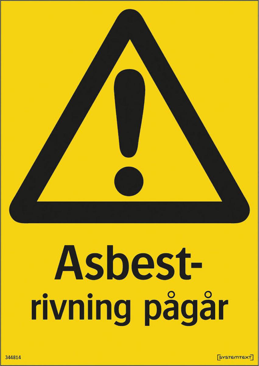 Varningsskyltar/Varningstejp"Sanering" - RIVNING ASBEST. OBEHÖRIGA ÄGA 210X297 MM HP SYSTEMTE. 344814