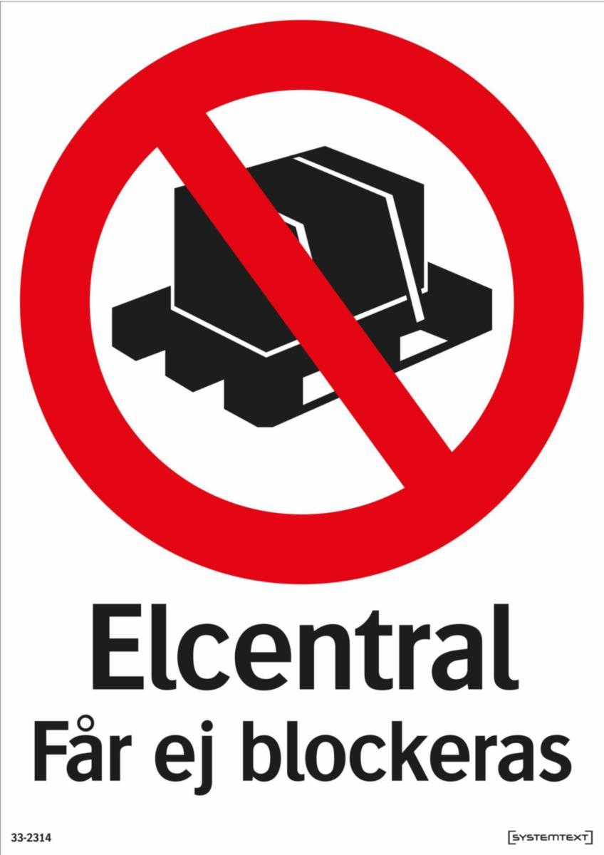 Förbudskyltar övrigt - ELCENTRAL FÅR EJ BLOCKERAS 210X297 MM HP SYSTEMTE. 332314