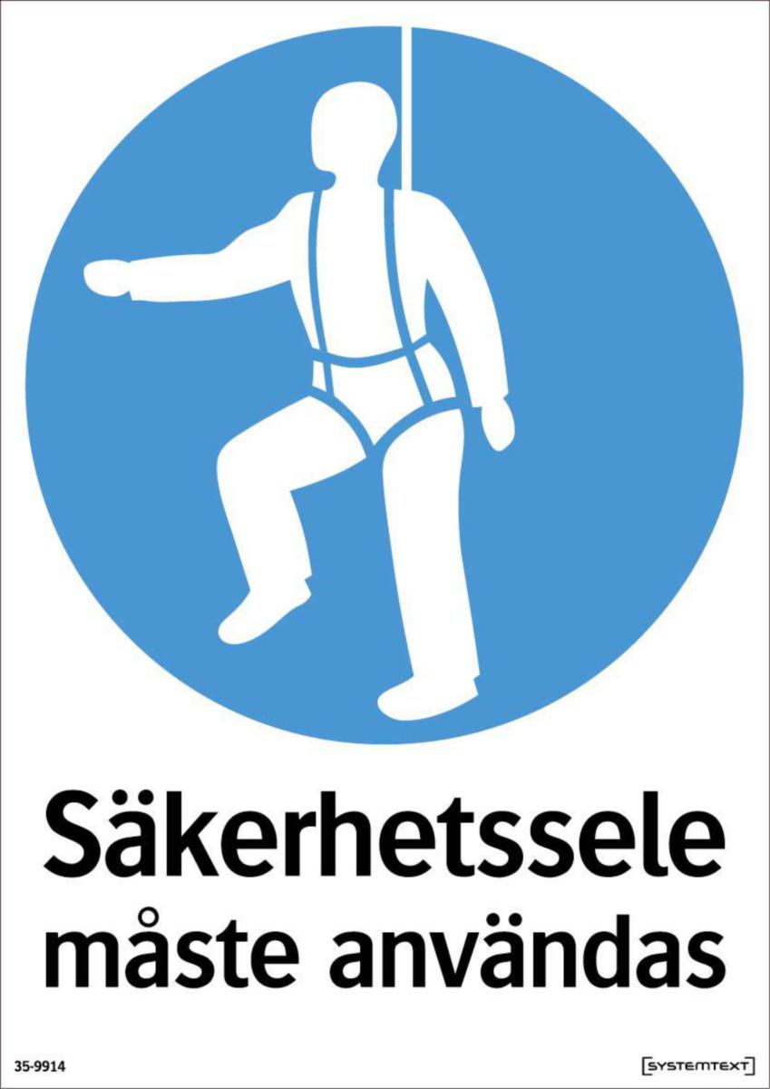 Påbudsskyltar "Utrustning" - SÄKERHETSSELE MÅSTE ANVÄNDAS 210X297 MM HP SYSTEMTE. 359914