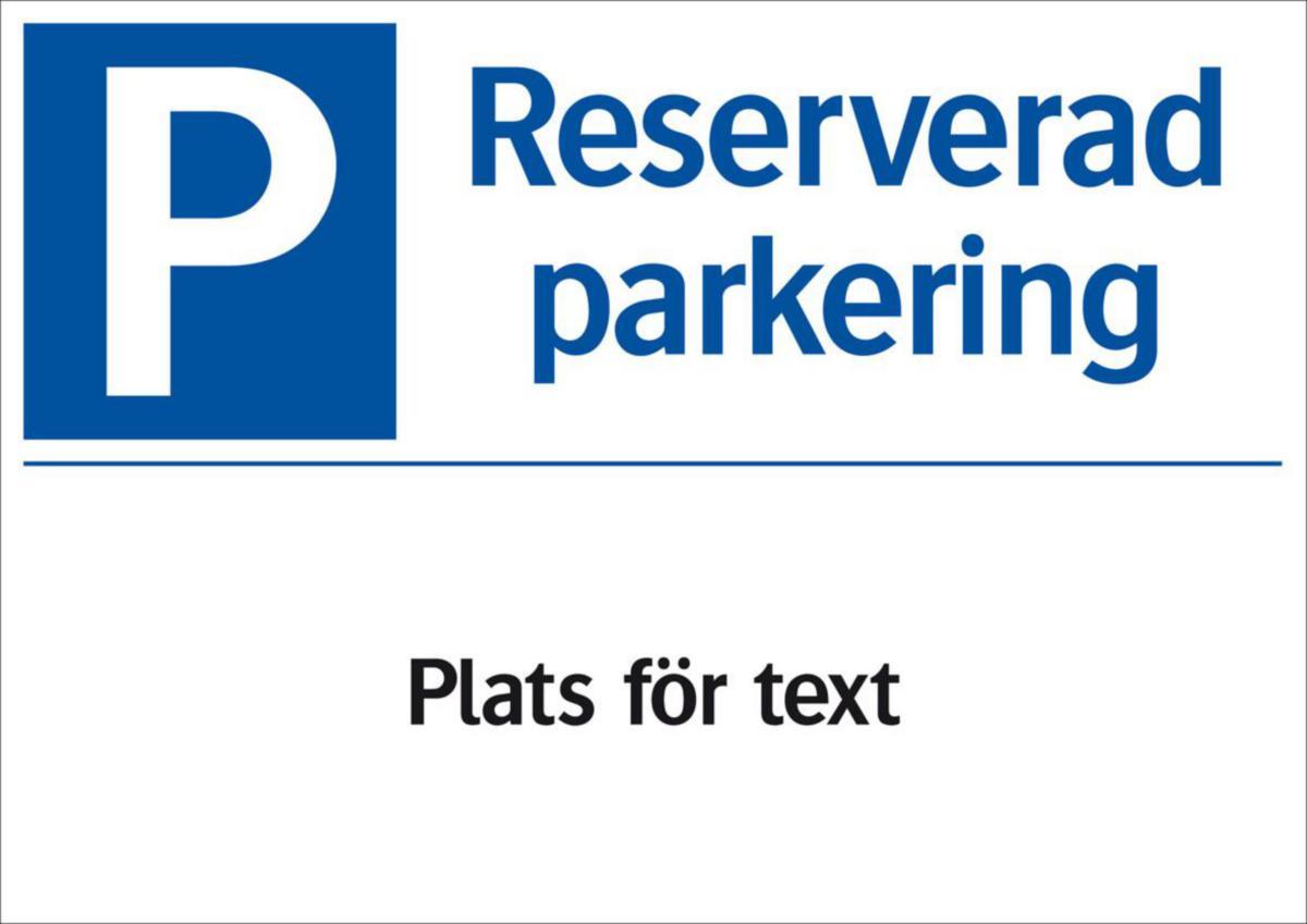 Parkeringsskyltar - SKYLT P RESERVERAD PARKERING 35-8914 210X297MM