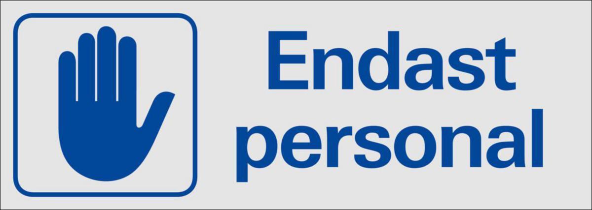 Symbolskyltar "text" - ENDAST PERSONAL 225X80 MM AL SYSTEMTEXT 389350